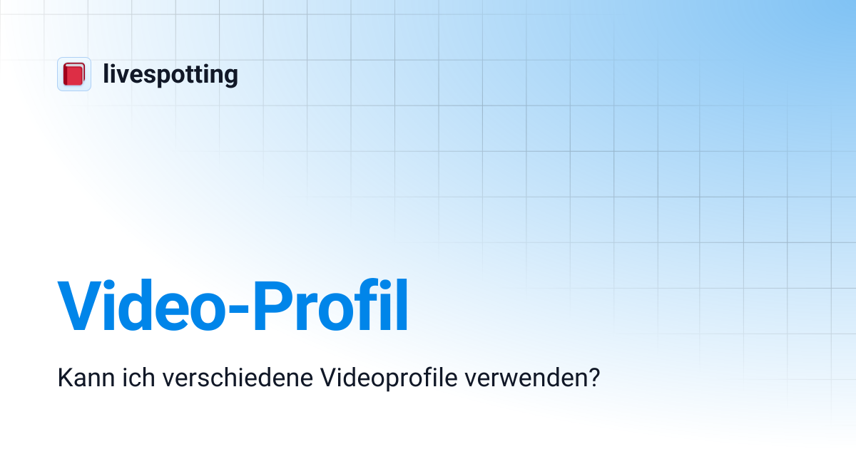 Video-Profil | livespotting